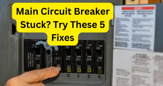 Main Circuit Breaker Stuck