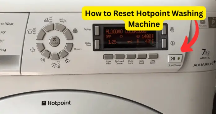 How to Reset Hotpoint Washing Machine